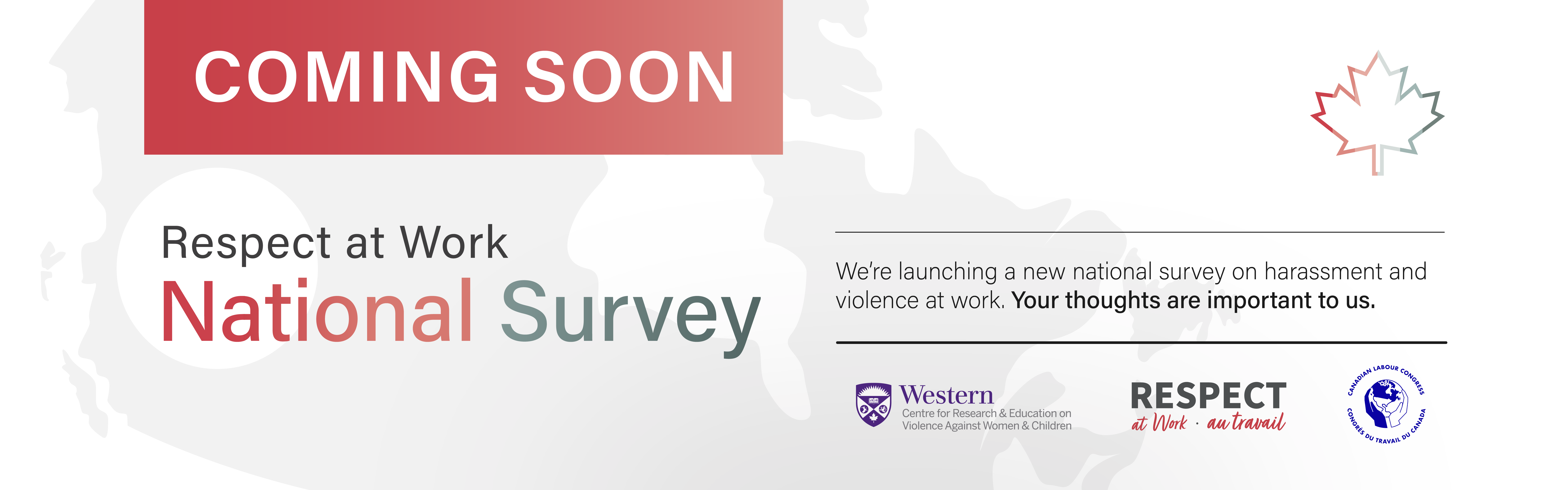 COMING SOON Respect at Work National Survey 