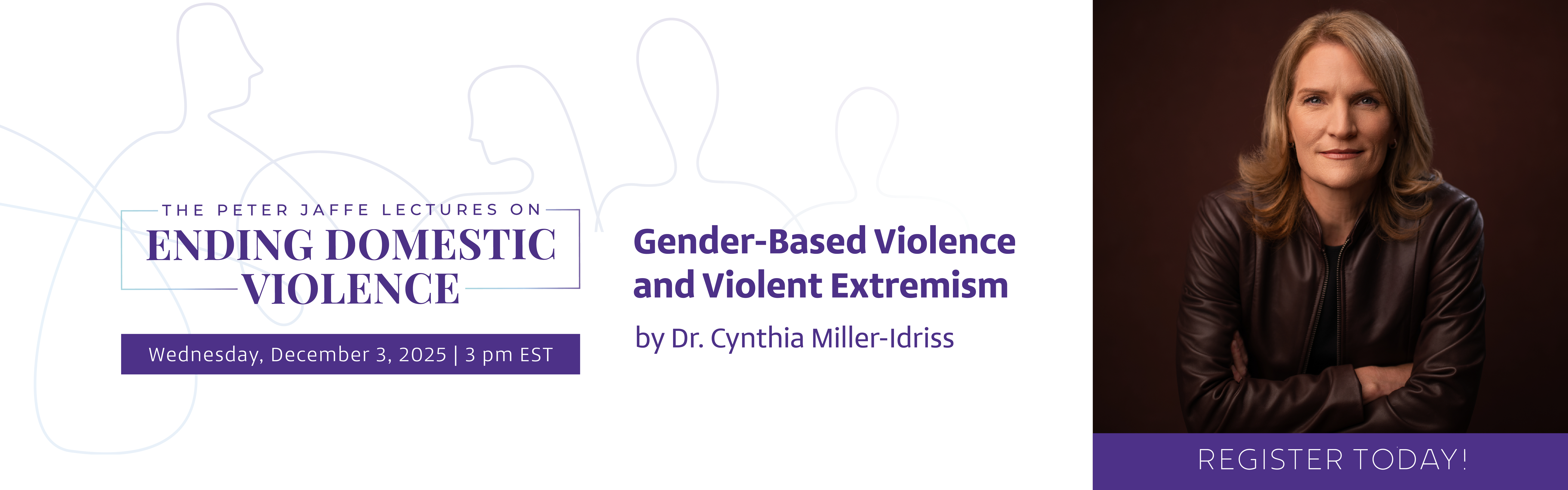 The Peter Jaffe Lecture Series on Ending Domestic Violence Wednesday December 3 2025